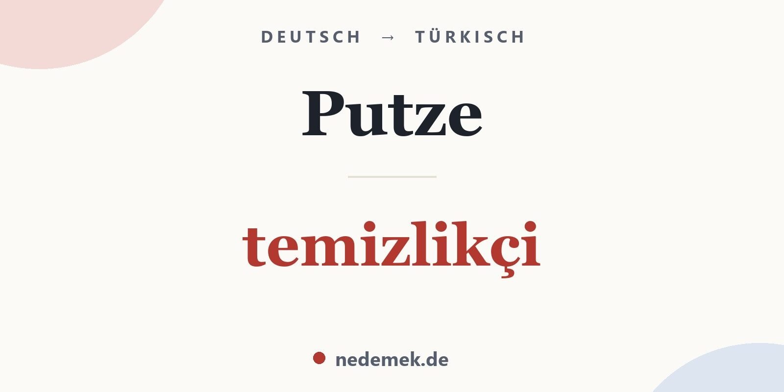 Putze auf Türkisch: temizlikçi