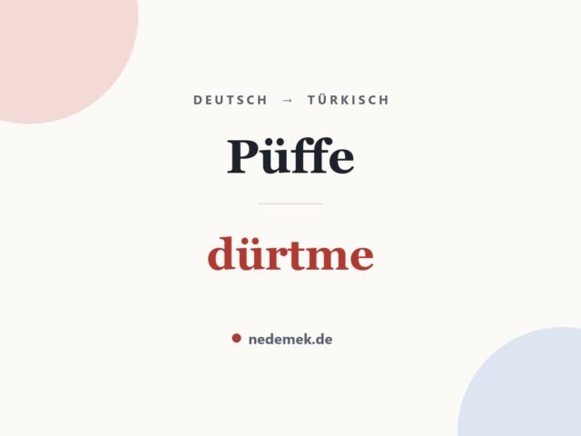 Püffe auf Türkisch: dürtme