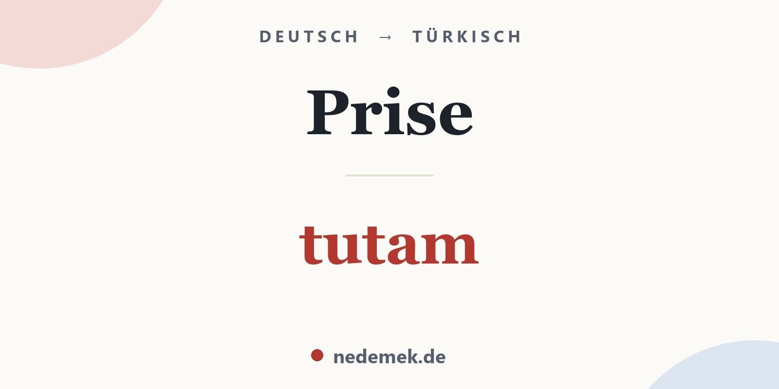 Prise auf Türkisch: tutam