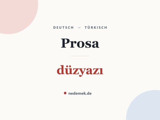 Prosa auf Türkisch: düzyazı
