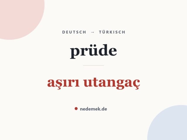 prüde auf Türkisch: aşırı utangaç