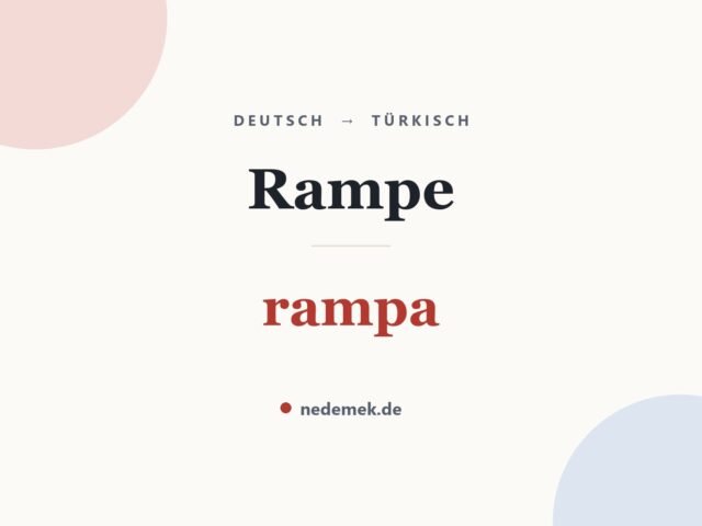 Rampe auf Türkisch: rampa
