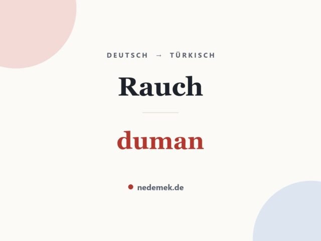 Rauch auf Türkisch: duman