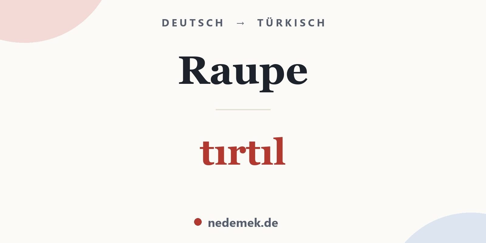 Raupe auf Türkisch: tırtıl