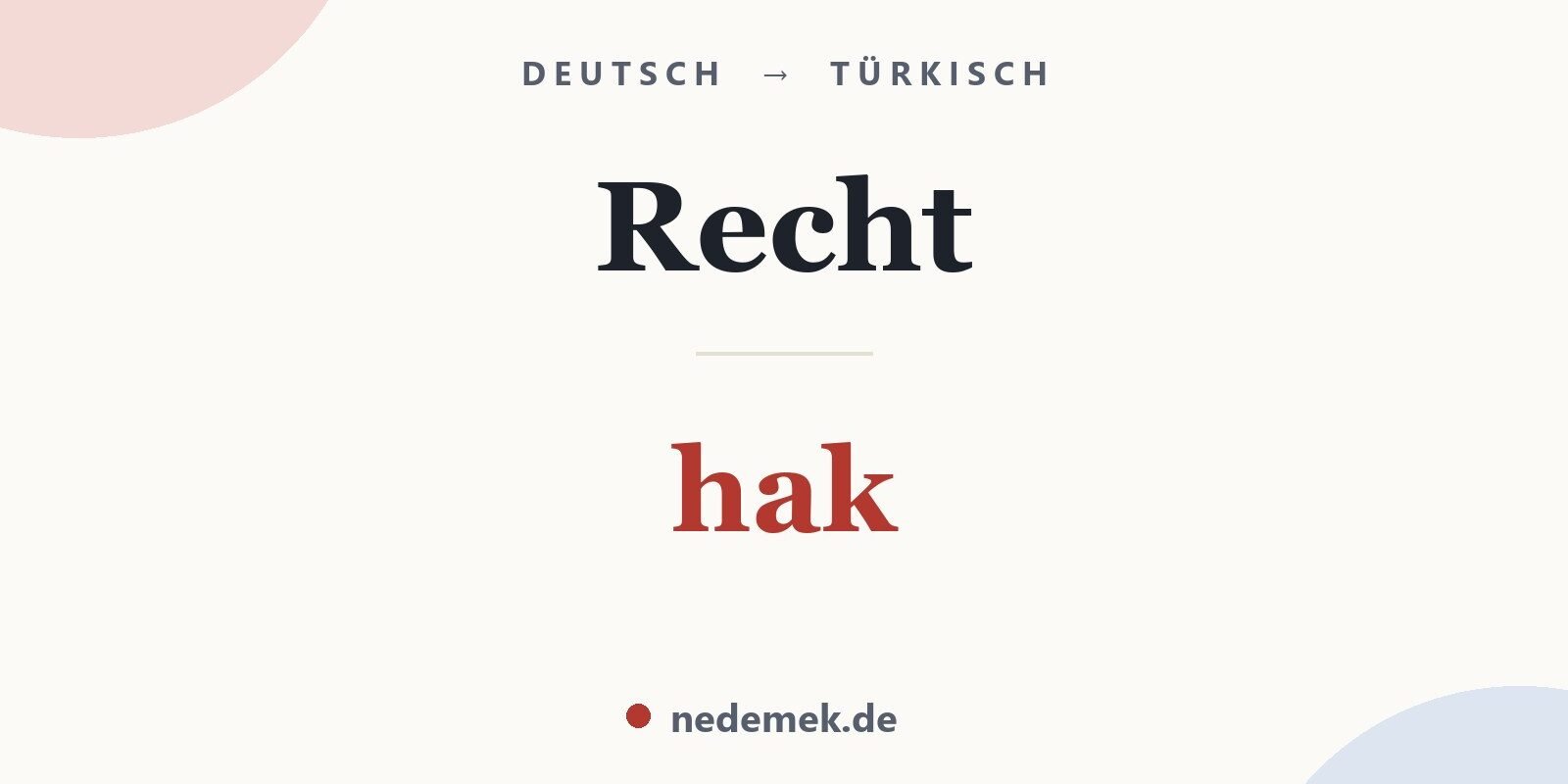 Recht auf Türkisch: hak