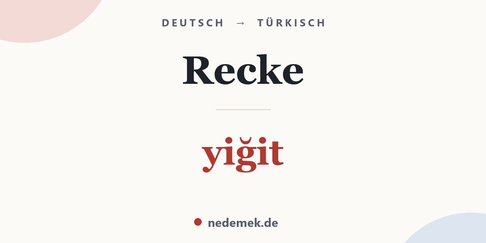 Recke auf Türkisch: yiğit