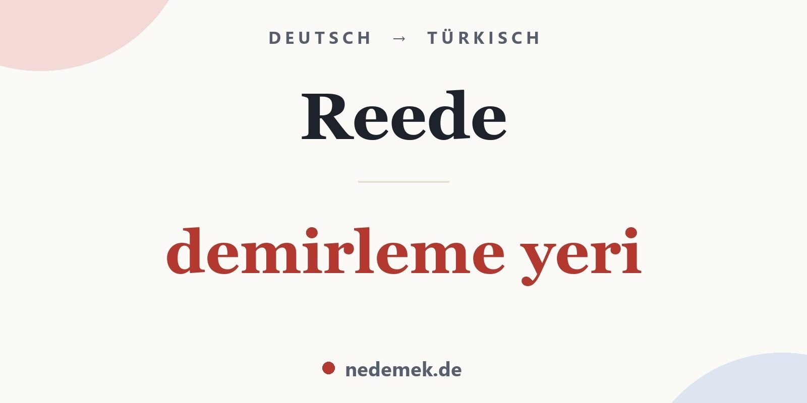 Reede auf Türkisch: demirleme yeri
