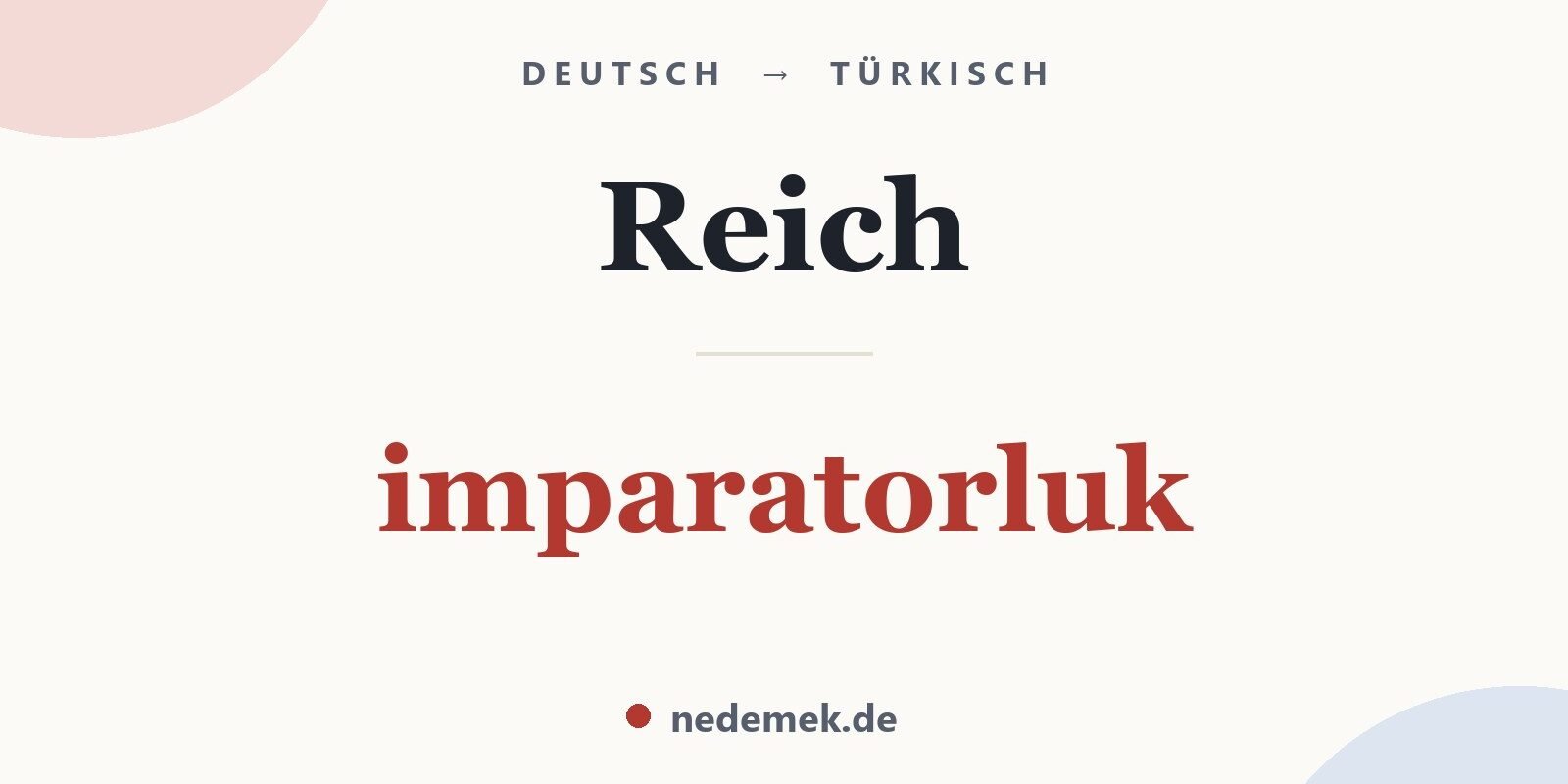Reich auf Türkisch: imparatorluk