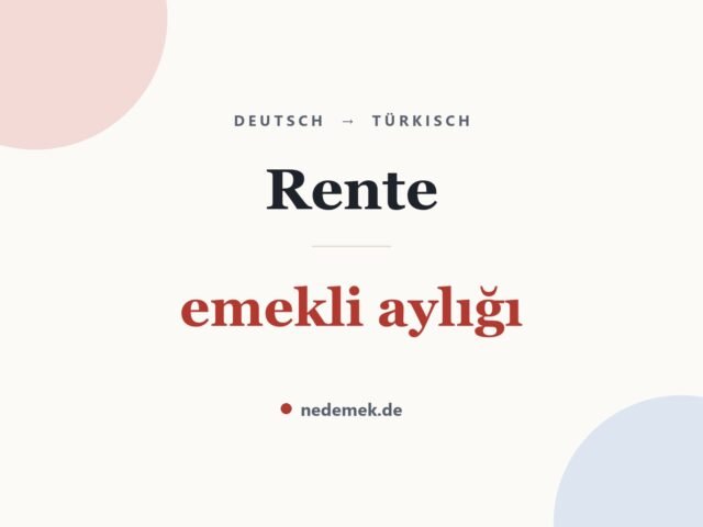 Rente auf Türkisch: emekli aylığı