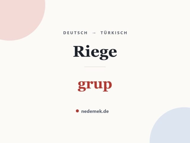 Riege auf Türkisch: grup