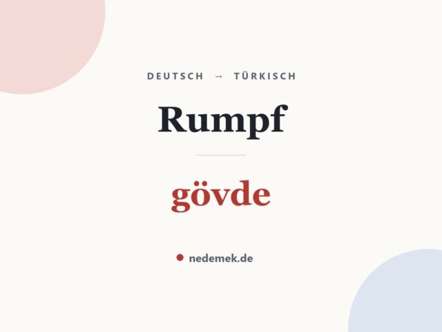 Rumpf auf Türkisch: gövde