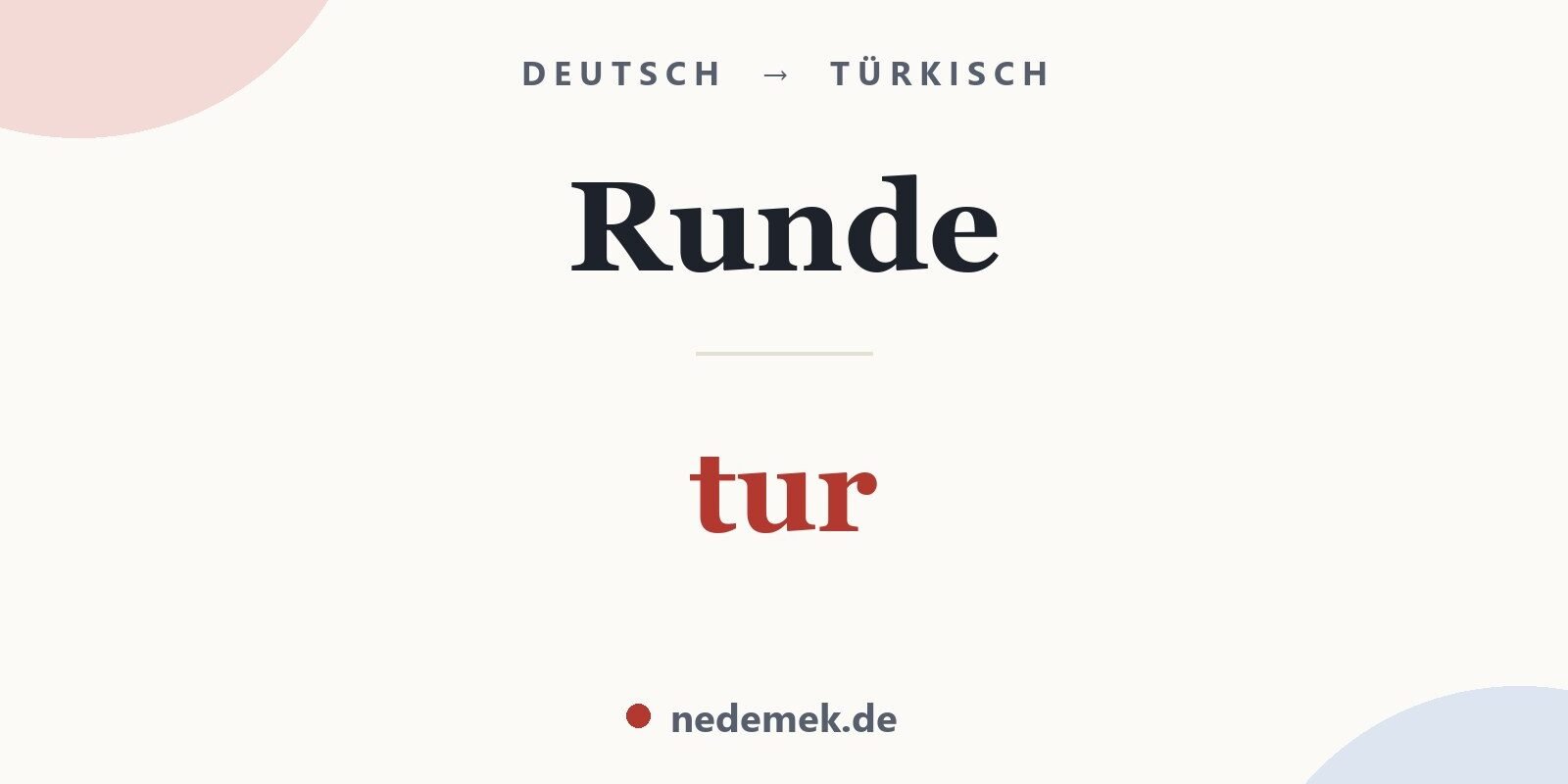 Runde auf Türkisch: tur