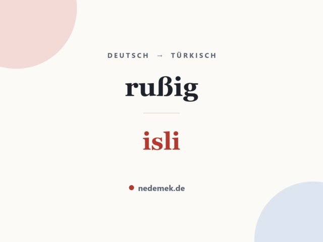 rußig auf Türkisch: isli