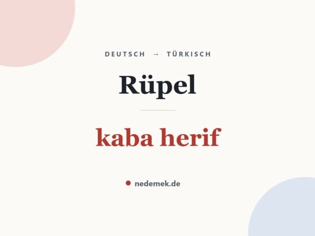 Rüpel auf Türkisch: kaba herif