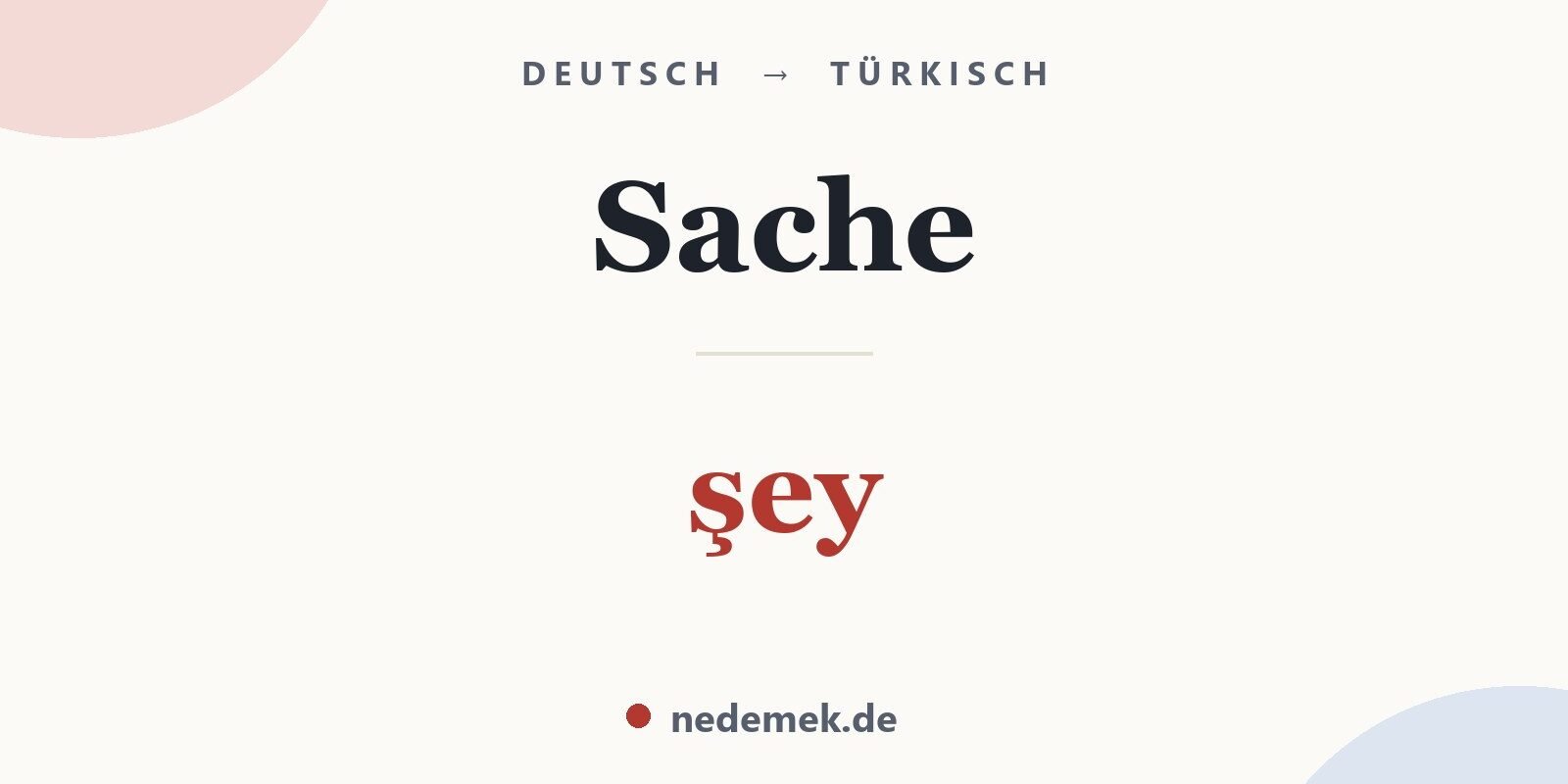 Sache auf Türkisch: şey