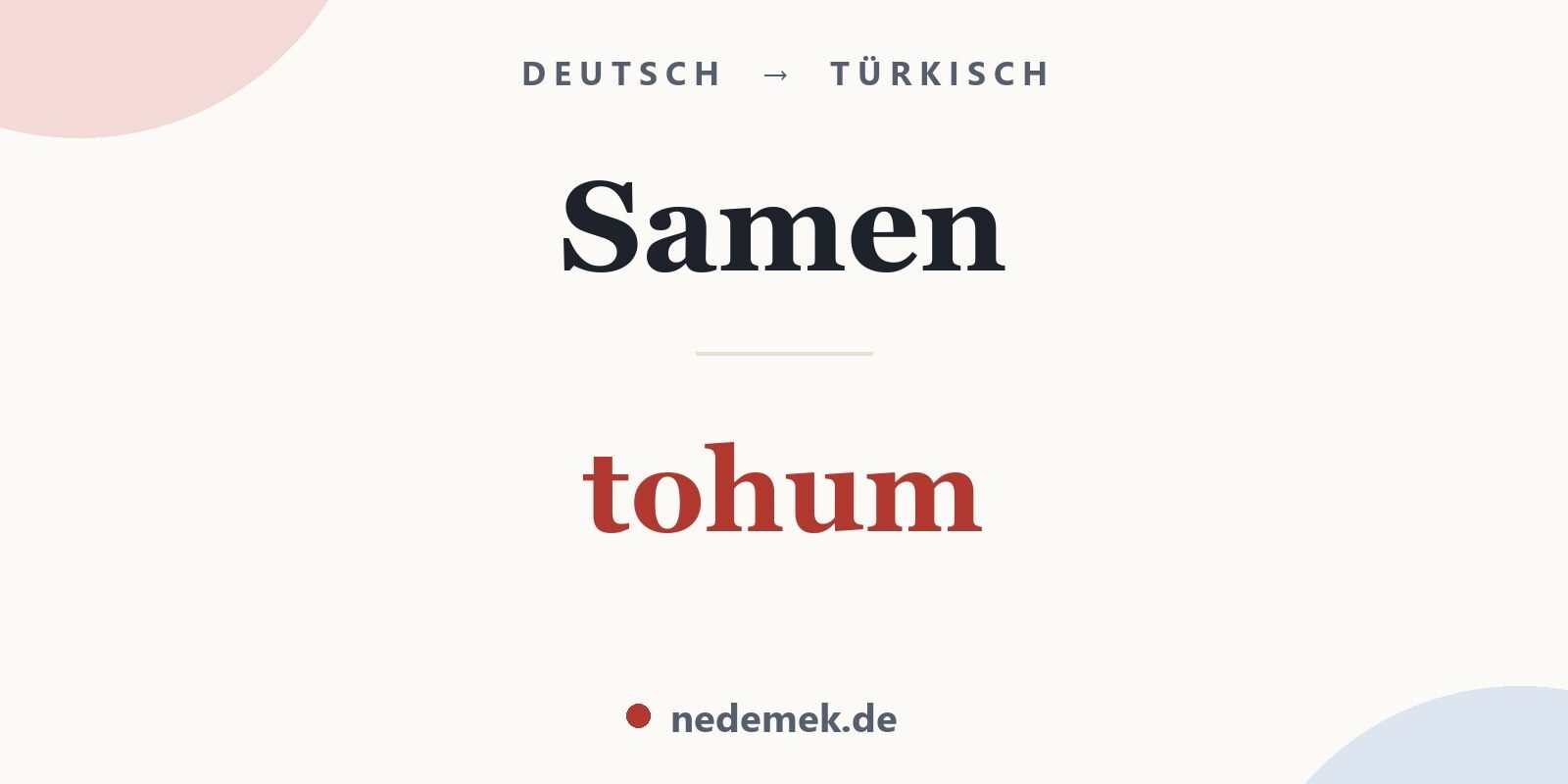 Samen auf Türkisch: tohum