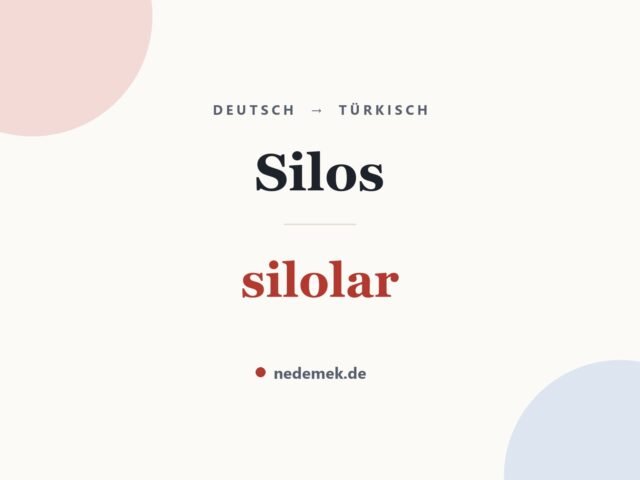 Silos auf Türkisch: silolar