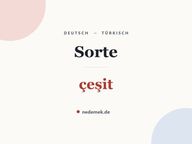 Sorte auf Türkisch: çeşit