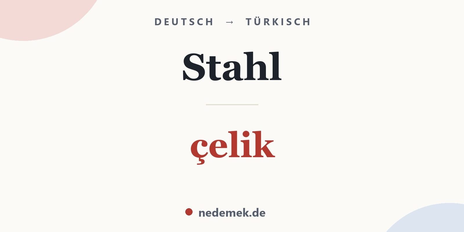 Stahl auf Türkisch: çelik