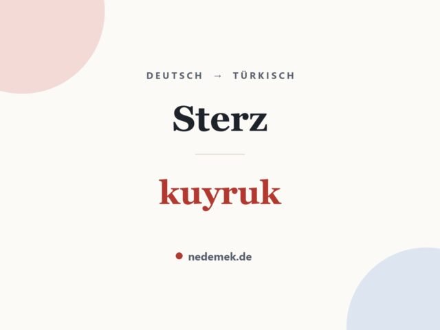 Sterz auf Türkisch: kuyruk