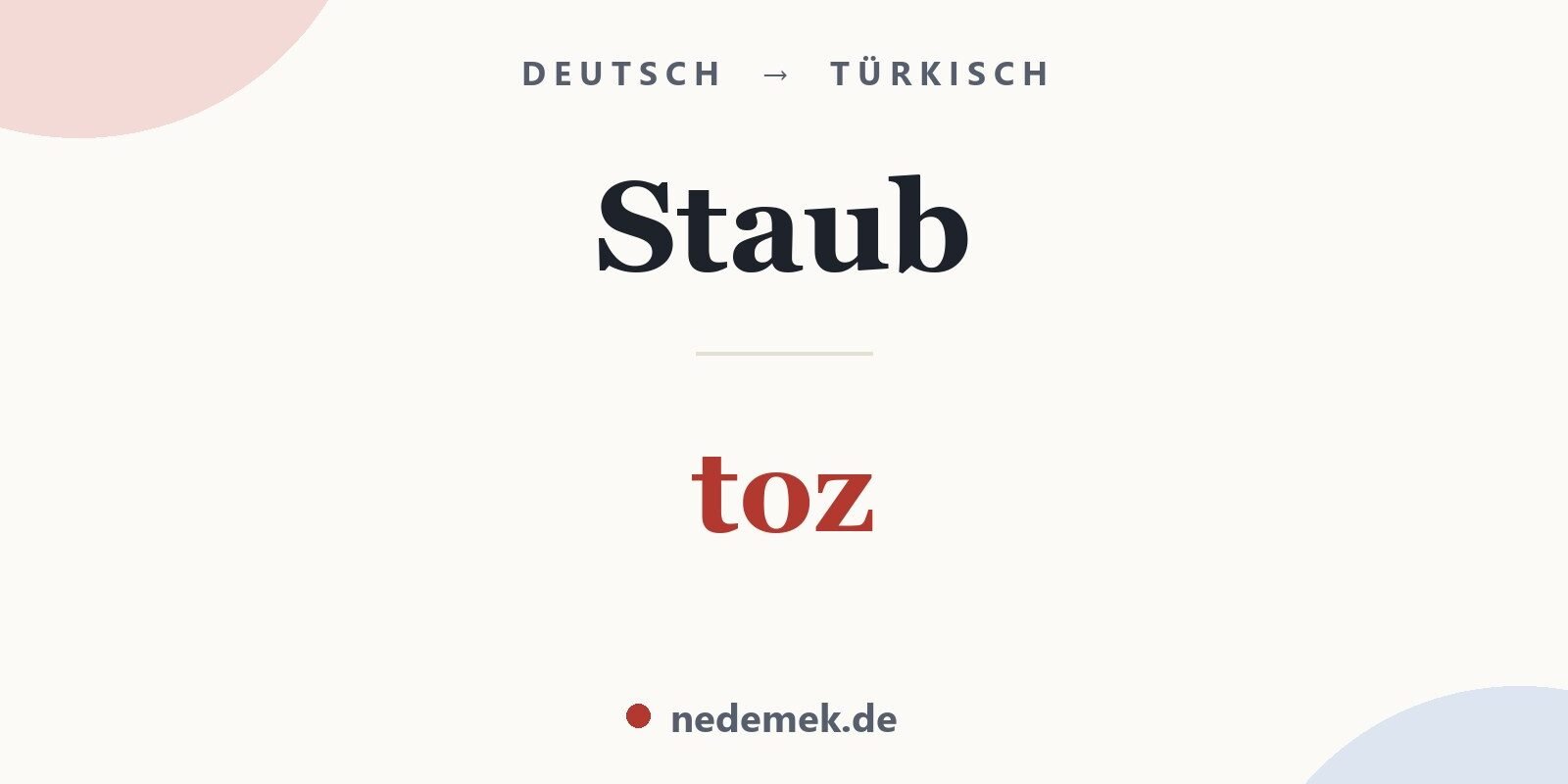 Staub auf Türkisch: toz