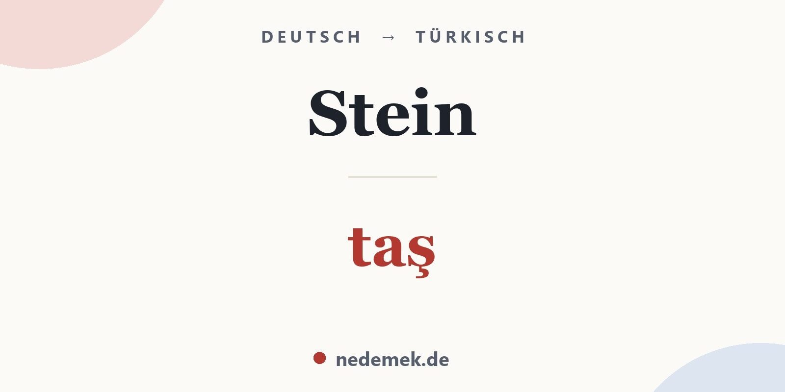 Stein auf Türkisch: taş