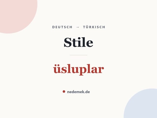 Stile auf Türkisch: üsluplar