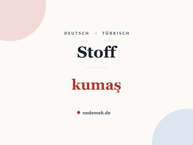 Stoff auf Türkisch: kumaş