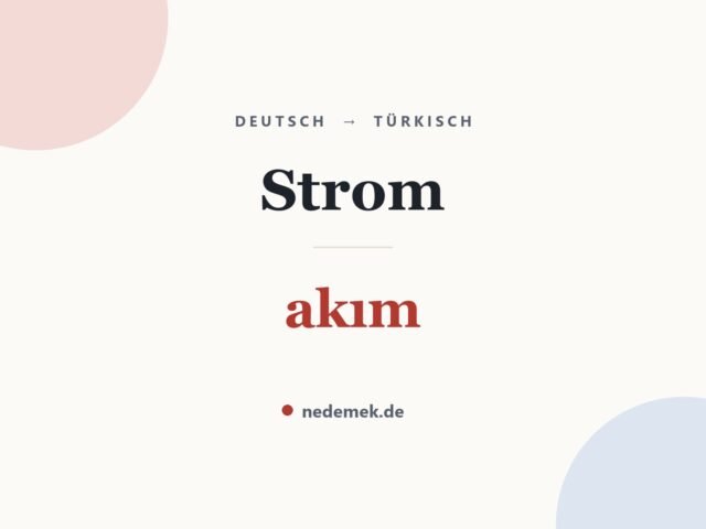 Strom auf Türkisch: akım