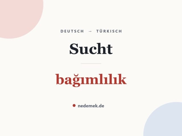 Sucht auf Türkisch: bağımlılık