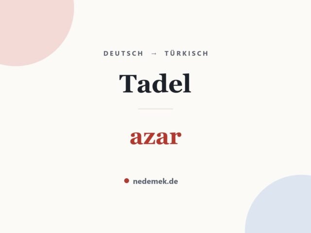 Tadel auf Türkisch: azar