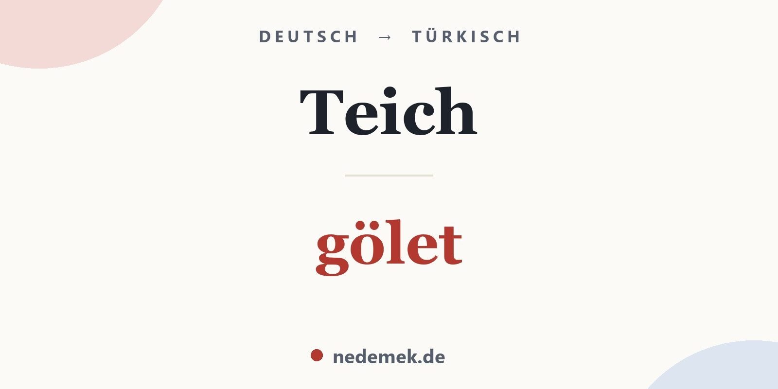 Teich auf Türkisch: gölet