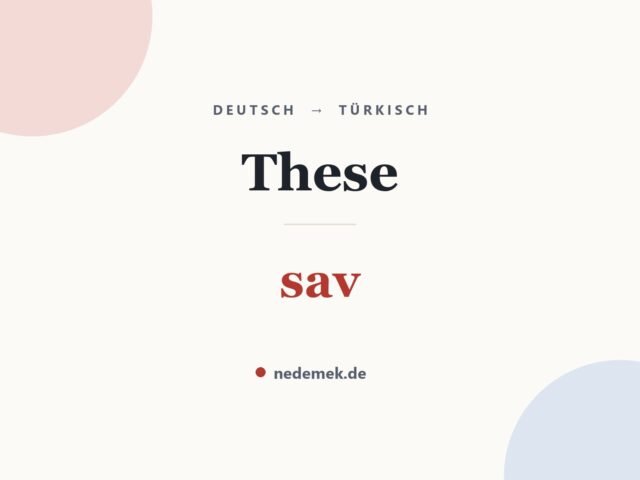 These auf Türkisch: sav