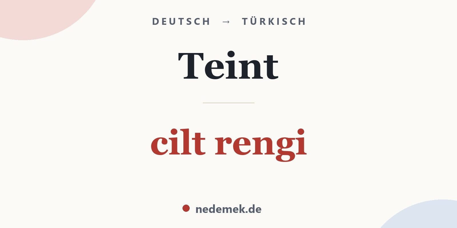 Teint auf Türkisch: cilt rengi