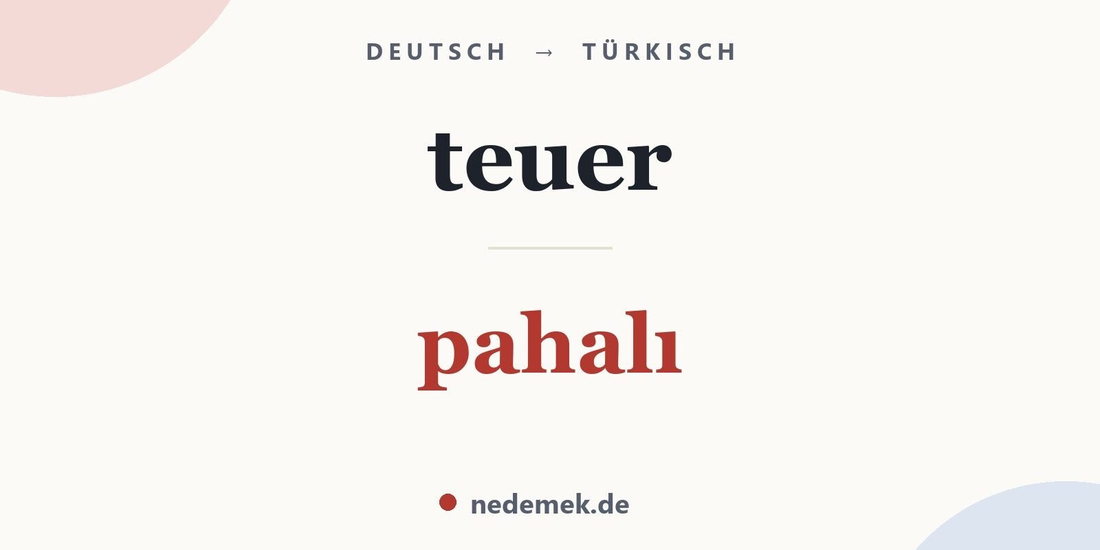 teuer auf Türkisch: pahalı