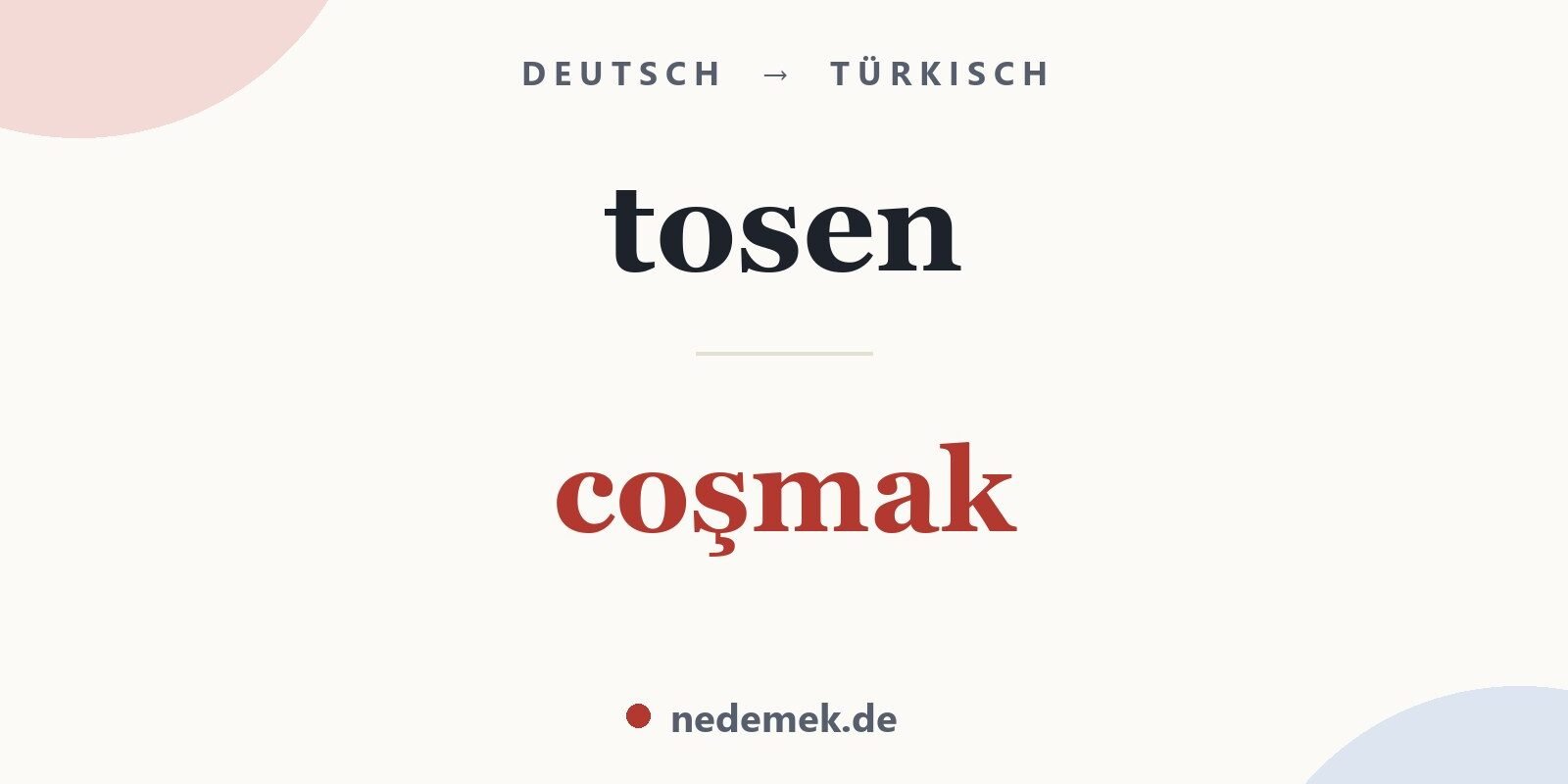 tosen auf Türkisch: coşmak