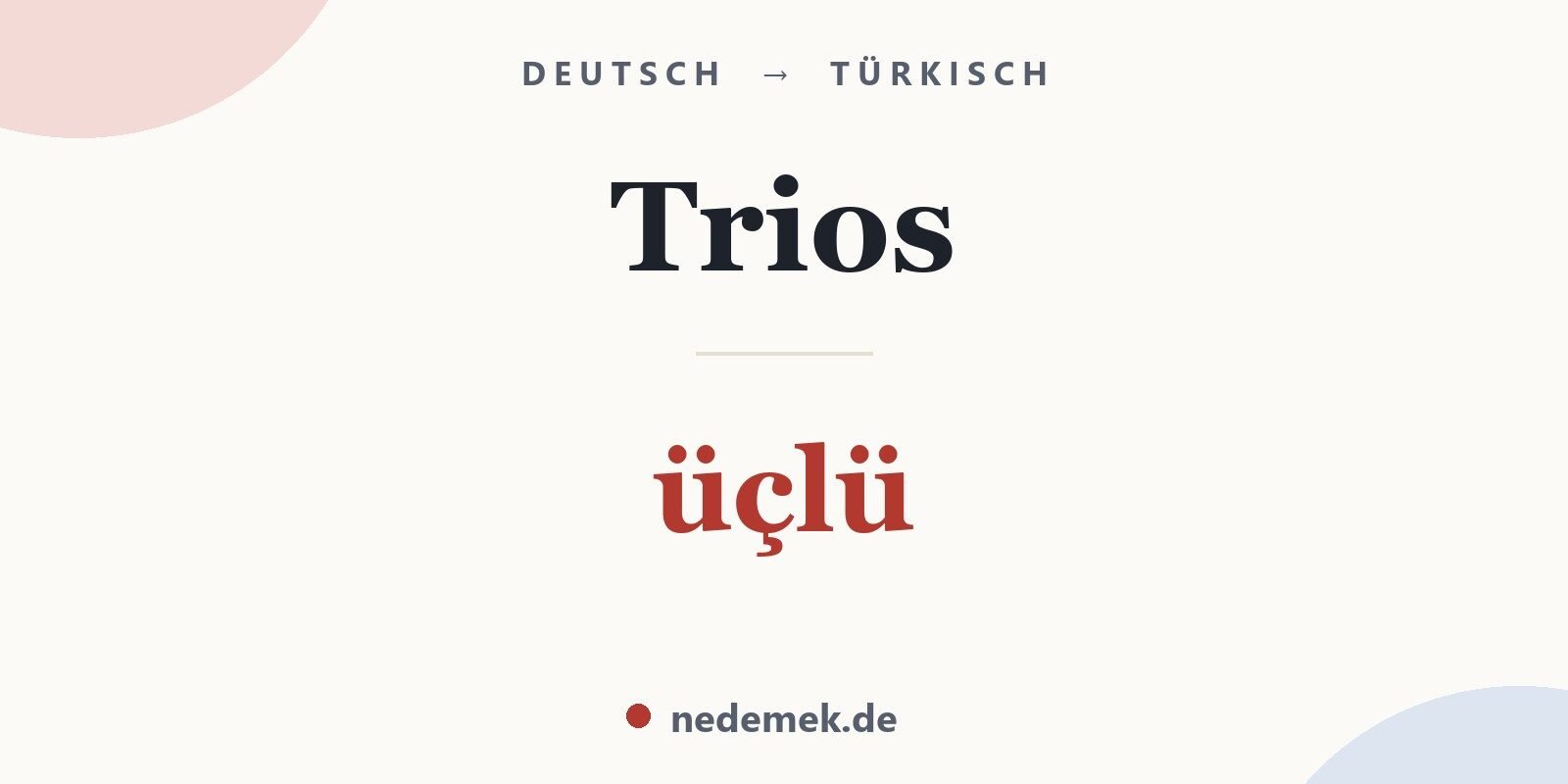Trios auf Türkisch: üçlü