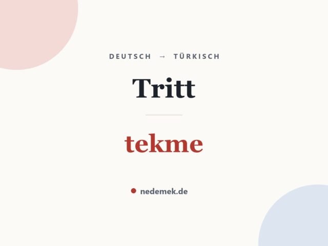 Tritt auf Türkisch: tekme