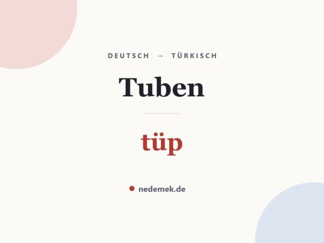 Tuben auf Türkisch: tüp