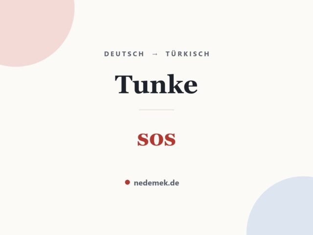 Tunke auf Türkisch: sos