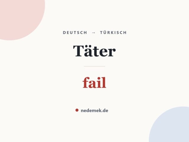 Täter auf Türkisch: fail