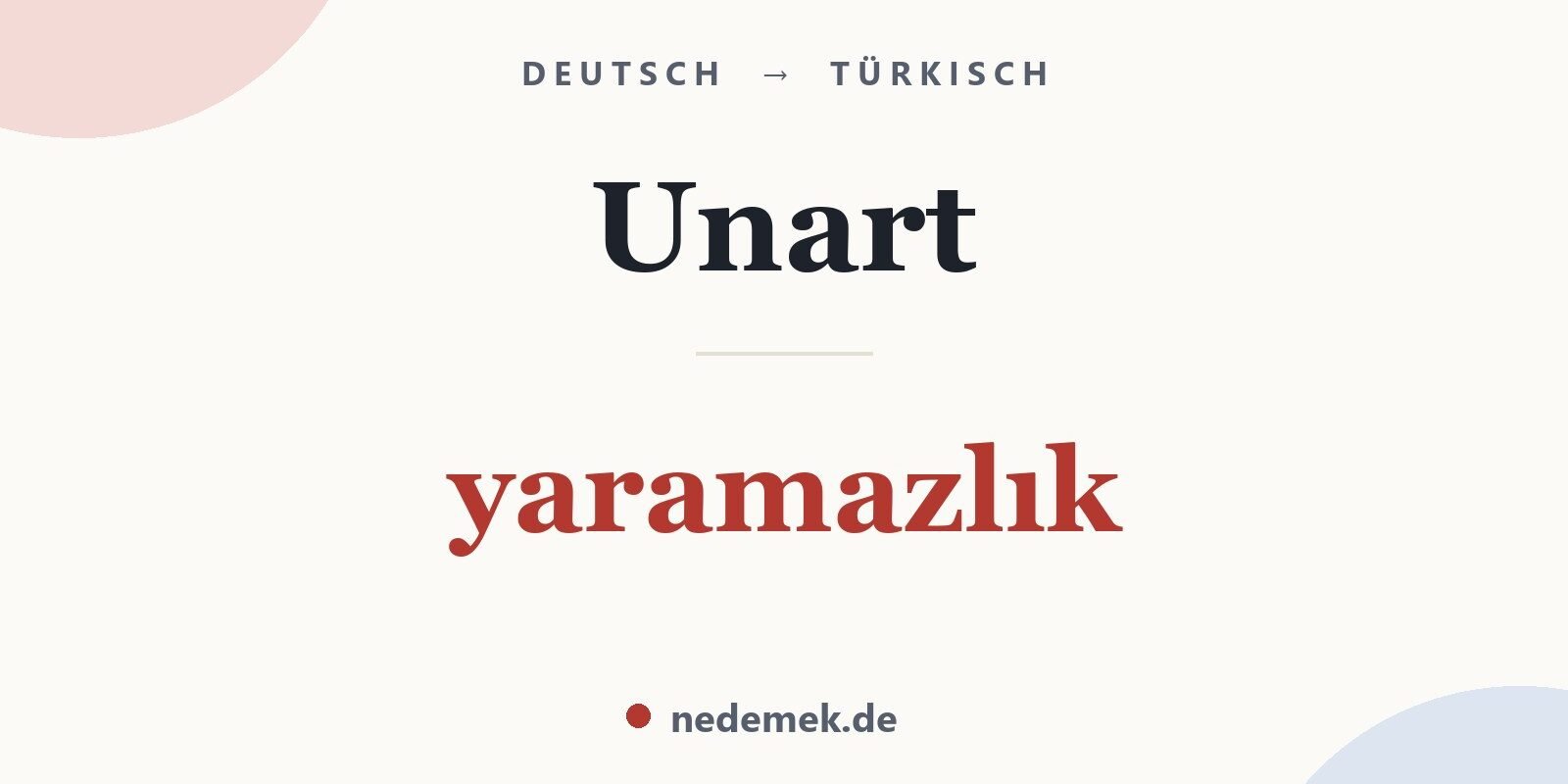 Unart auf Türkisch: yaramazlık