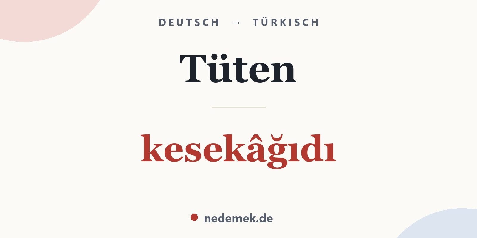 Tüten auf Türkisch: kesekâğıdı