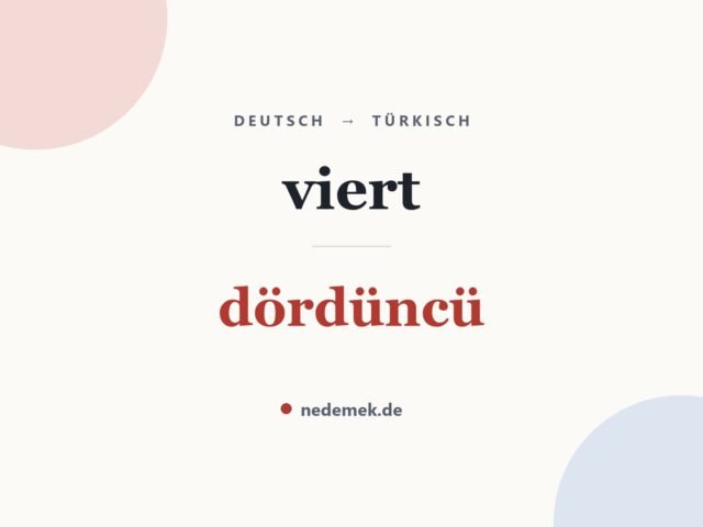viert auf Türkisch: dördüncü