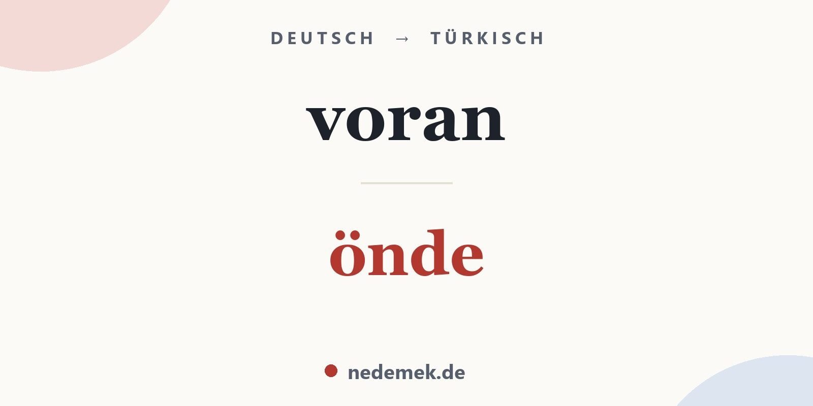 voran auf Türkisch: önde