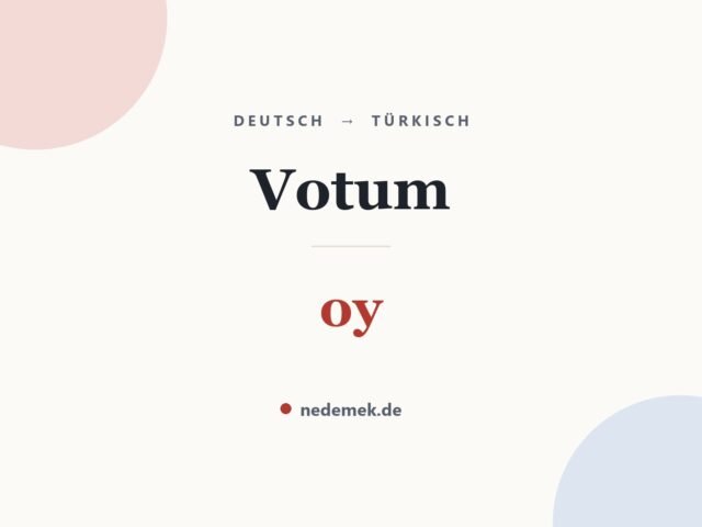 Votum auf Türkisch: oy