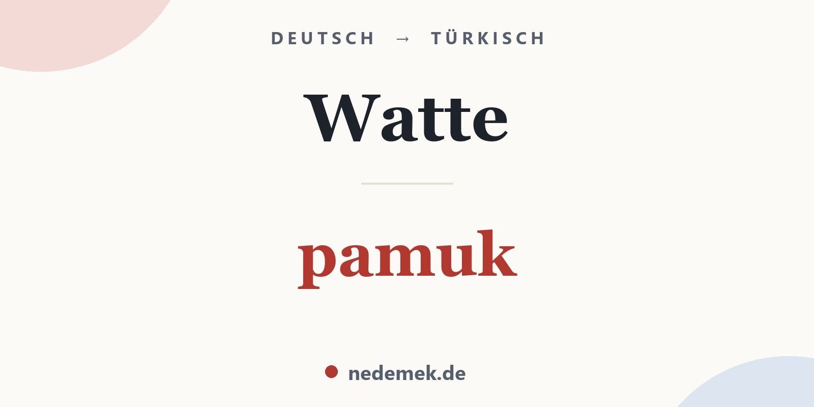Watte auf Türkisch: pamuk