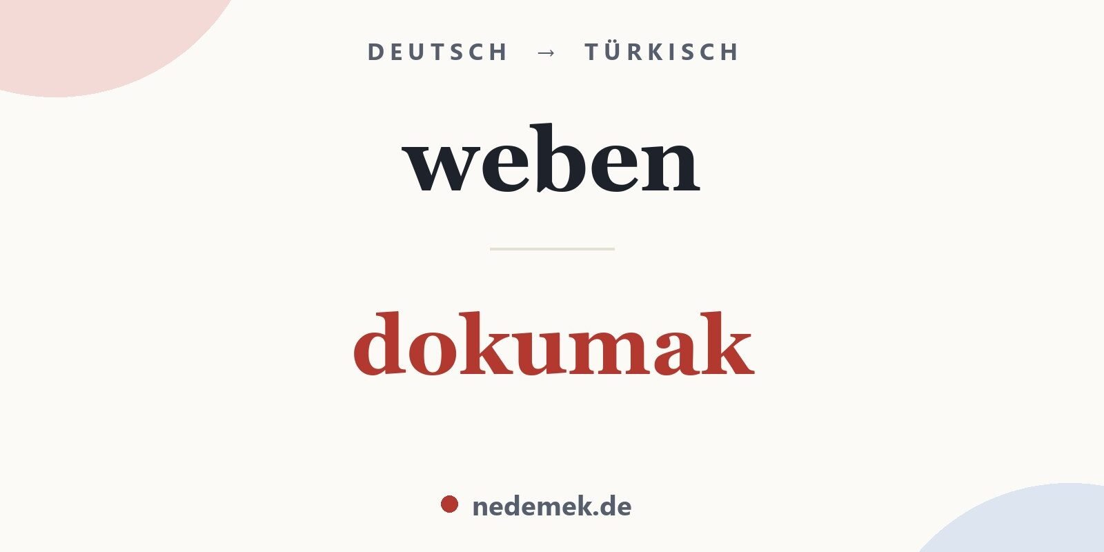 weben auf Türkisch: dokumak