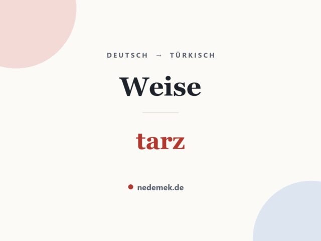 Weise auf Türkisch: tarz