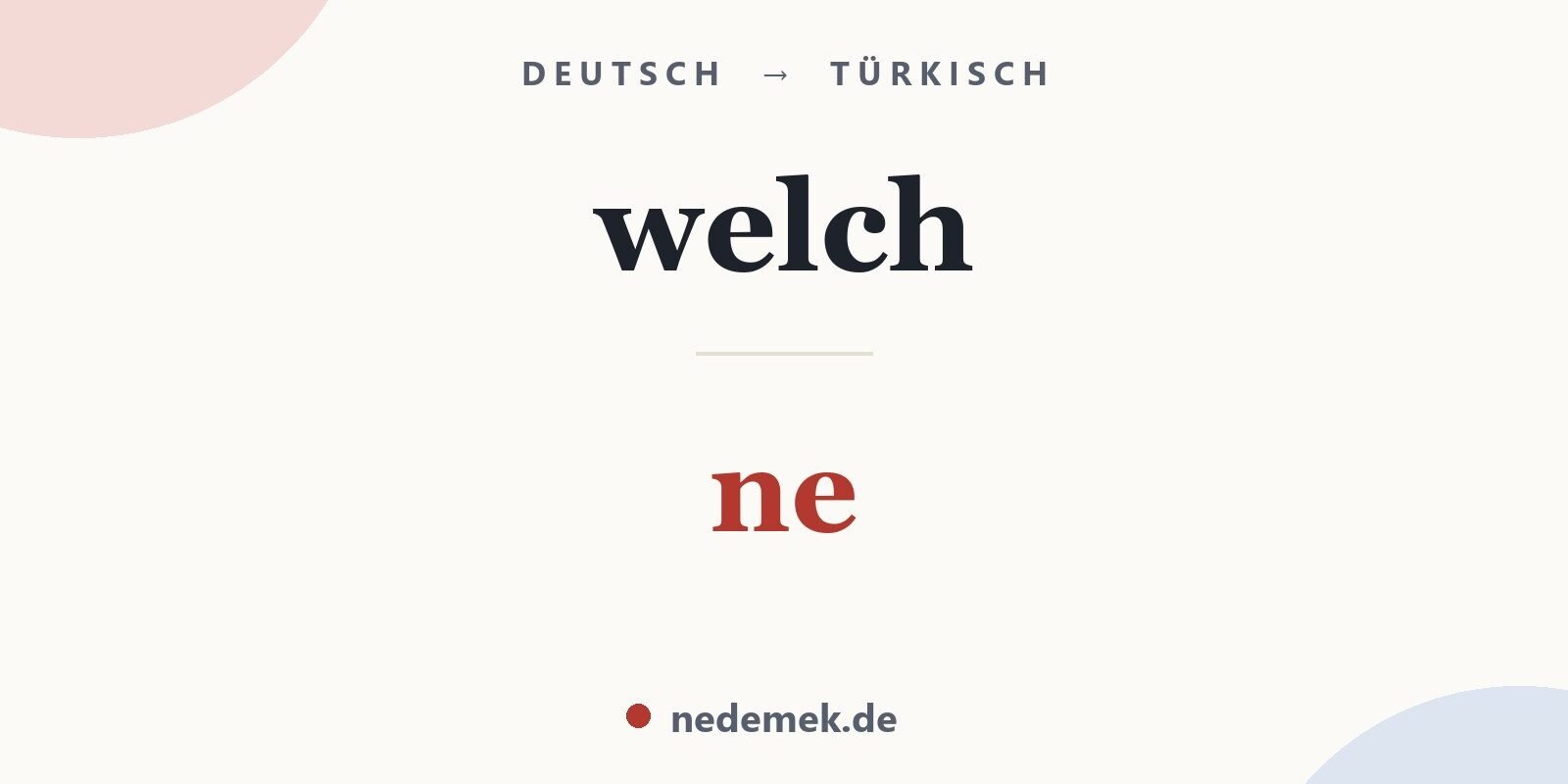 welch auf Türkisch: ne